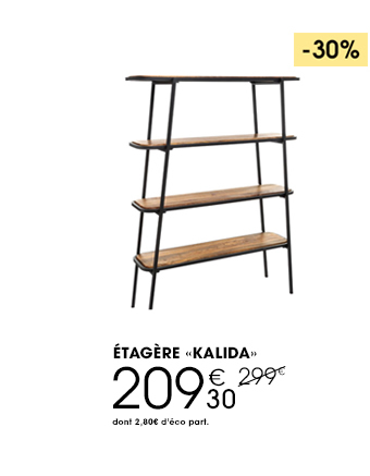 ÉTAGÈRE KALIDA - 209,30€ - dont 2,80€ d'éco part.