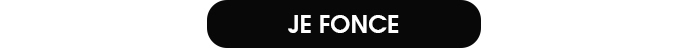 JE FONCE