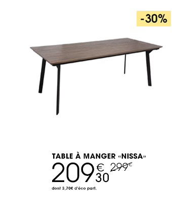 TABLE À MANGER NISSA - 209,30€ - dont 3,70€ d'éco part.
